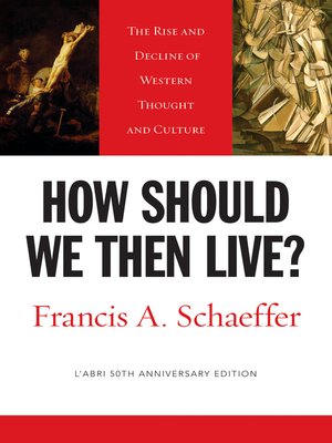 cover image of How Should We Then Live? (L'Abri 50th Anniversary Edition)